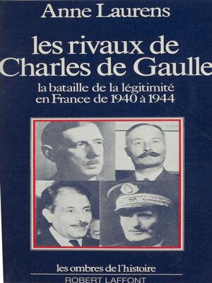 cover image of Les rivaux de Charles de Gaulle